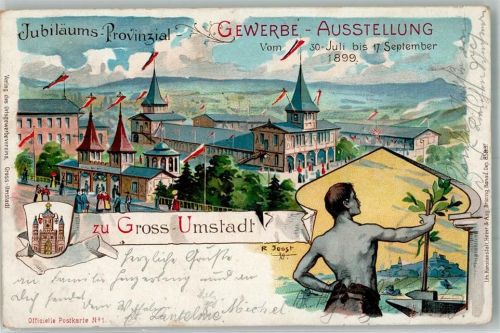 64823 W6114 Groß-Umstadt 1899 Lithographie / Künstlerkarte Jubiläums-Provinzial Gewerbe-Ausstellung 1899 Ausstellungsgelände Stadtwappen sign. Joost Bahnpost Darmstadt- Zug 476