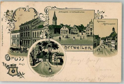 Ottweiler 1898 Stadtwappen Hotel Kaiserhof Victoriabrücke Schlossplatz Schlossbrunnen Rathaus