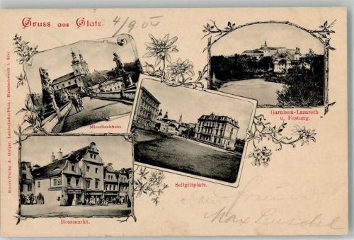 Glatz 1904 Kirche Minoriten Krankenhaus Garnisionslazarett Festung Rossmarkt
