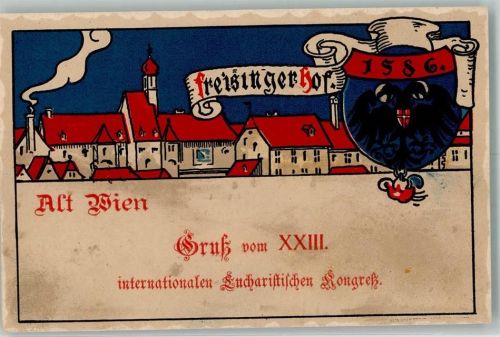 Wien Kirche Eucharistischer Kongreß Freisinger Hof 1586