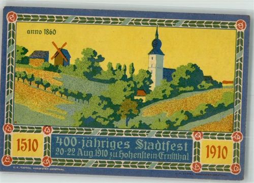 Hohenstein-Ernstthal 1910 400 jähriges Stadtfest Hohenstein-Ernstthal 1910 Kirche Windmühle