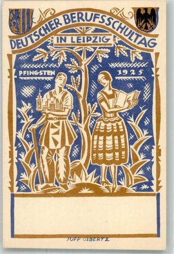 O7000 Leipzig Deutscher Berufsschultag sign. Jupp Olbertz Weimarer Republik 1925 Künstlerkarte