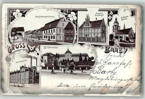 Barby 1899 Zuckerfabrik Kgl. Lehrerseminar St. Marien-Kirche Krankenhaus St. Gerorgii Magdeburgerstrasse