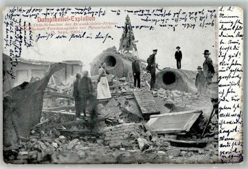 Meuselwitz 1904 Explosion des Dampkessel auf dem Otto Schacht 3. Sept. 1904