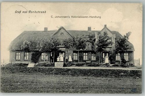 Nordstrand 1911 Kolonialwaren-Handlung Johannsen Reetdachhaus
