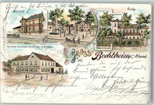 67595 W6521 Bechtheim , Rheinhess Lithographie Gasthaus zum Lamm Brunnen Bahnhof Marktplatz