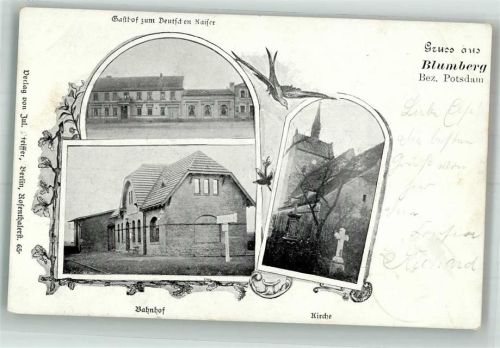 Blumberg 1900 Gasthaus zum Deutschen Kaiser Bahnhof Dorfkirche Schwalbe