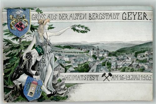 09468 O9307 Geyer 1905 Künstlerkarte Heimatfest der Bergstadt Geyer 1905 Wappen sign. Hirt