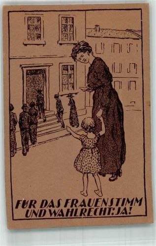 1919 Für das Frauenstimm- und Wahlrecht Weimarer Republik