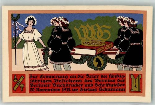 W1000 Berlin Mitte Beruf 50jähr. Bestehen des Vereins der Berliner Buchdrucker und Schriftgießer im Zirkus Schumann Entwurf Spezinger Druckerei 1912 Lithographie / Künstlerkarte