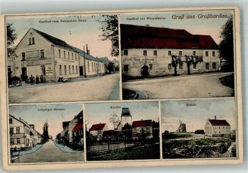 Großbardau 1914 Gasthaus zum Deutschen Haus Gasthaus zur Weintraube Mühle Leipziger Strasse