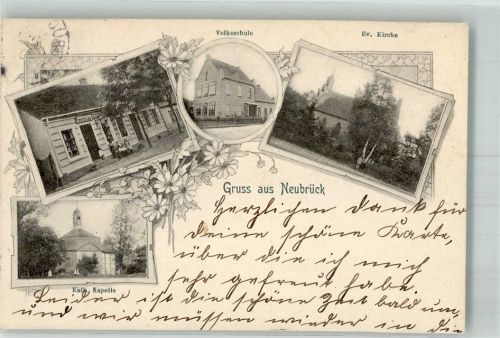 Neubrück 1907 Kath. Kapelle Volksschule Ev. Kirche