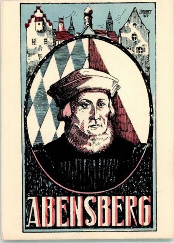Abensberg 1927 Festkarte zur Aventin-Feier 1927 450. Geburtstag d. bayerischen Geschichtsschreiber Johann Turmair gen. Aventinus