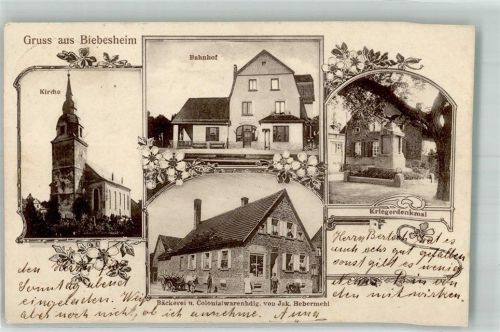Biebesheim 1913 Kirche Bäckerei Hebermehl Bahnhof Kriegerdenkmal