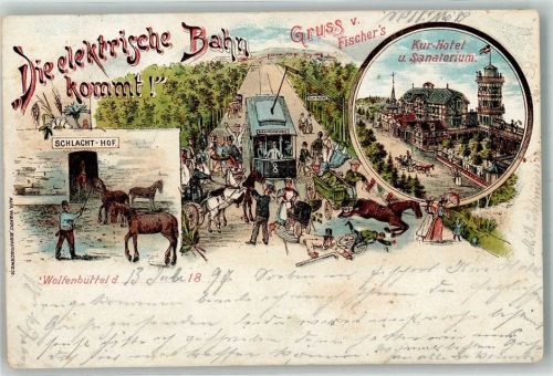 Wolfenbüttel 1897 Die elektrische Bahn kommt Fischer's Kurhotel und Sanatorium Strassenbahn Schlachthof