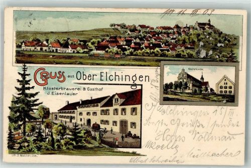 89081 W7900 Oberelchingen 1903 Lithographie Klosterbrauerei-Gasthaus Eisenlauer Klosterkirche