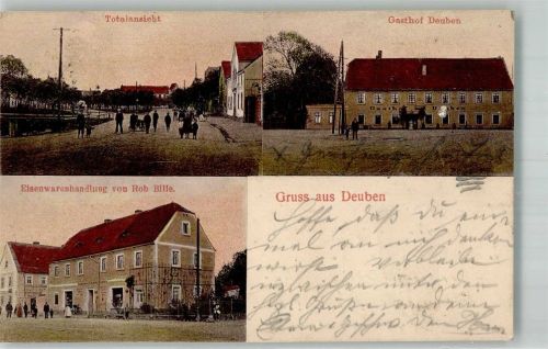 Deuben 1913 Eisenwarenhandlung Bille Gasthaus Deuben Dorfstrasse