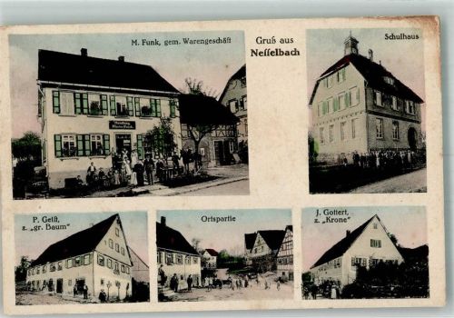 Nesselbach 1918 Schule Gasthaus zum großen Baum Gasthaus zur Krone Dorfstrasse