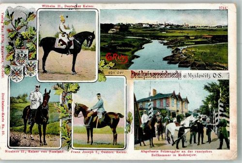 Myslowitz Myslowice Foto AK Wilhelm II. Deutscher Kaiser Nicolaus II Franz Joseph I. Grenze Dreikaiserreichsecke