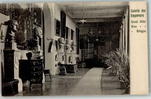 Bologna Galerie des Empereurs Grand Hotel Brun