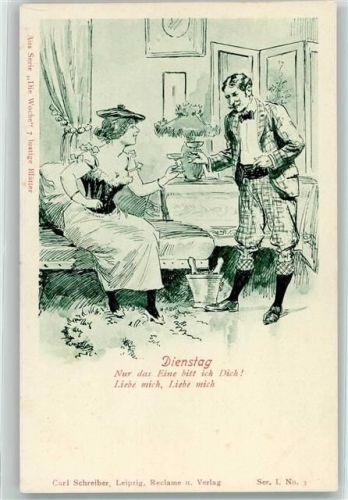 1899 Verlag Carl Schreiber /Leipzig Serie 1 Nr. 3 Die Woche Montag Liebespaar Erotik Poesie / Liebe