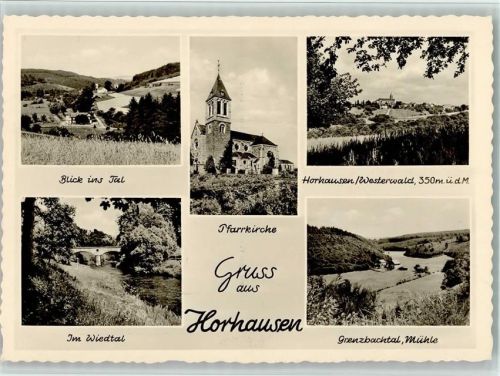 Horhausen Blick ins Tal Im Wiedtal Pfarrkirche Ortsansicht Grenzbachtal Mühle Mehrfachaufnahme