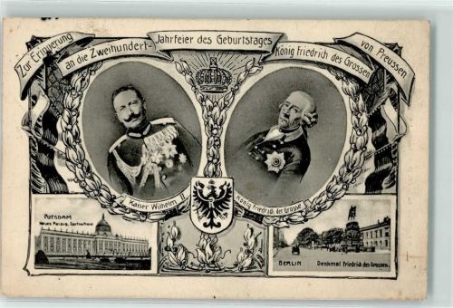 1912 200 Jahrfeier Geburtstag König Friedrich ,K aiser Wilhelm II AK