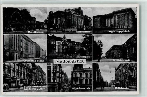 Kattowitz Hauptbahnhof Stadttheater Regierungsgebäude Technische Schule Friedrichstraße mit Gasthaus Konditorei Otto Direktionsstraße Holteistraße Bernhardstraße