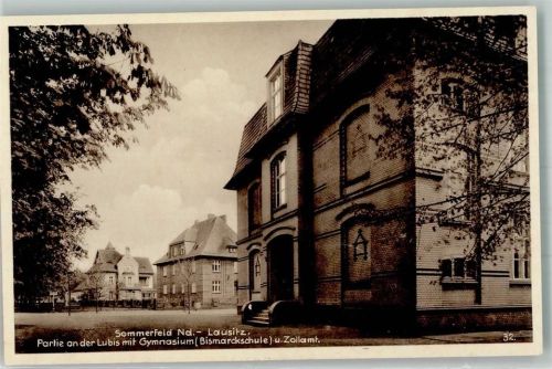 Sommerfeld An der Lubis m. Gymnasium Bismarckschule u. Zollamt
