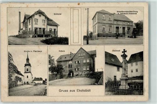 Eckolstädt 1912 Molkerei Materialwarenhandlung Kirche u. Pfarrhaus Schule Denkmal