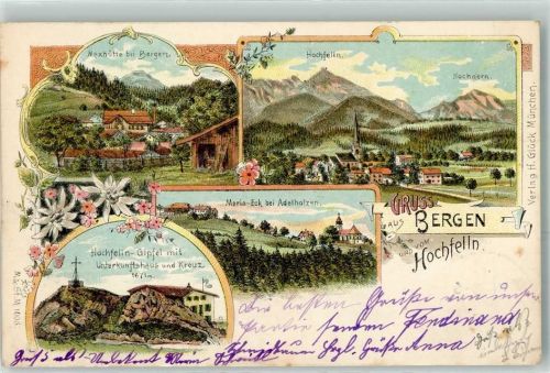 Bergen 1899 Kgl. Maxhütte Hochfellnhaus m. Kreuz Maria Eck bei Adelholzen