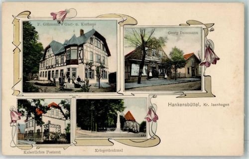Hankensbüttel Gasthaus-Kurhaus Göhmann Kaiserl. Postamt Kriegerdenkmal
