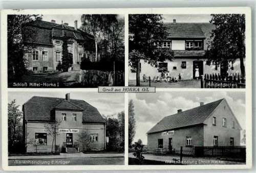 Horka Schloss Mittel-Horka I. Kindergarten Warenhandlung E. Krüger Warenhandlung Erich Weise