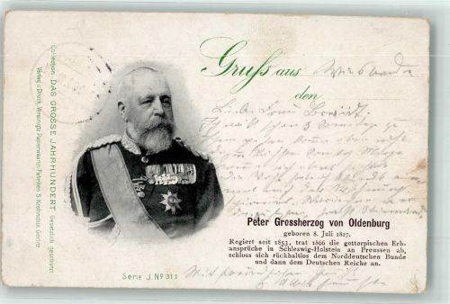 Peter Großherzog von Oldenburg Orden Collection Das große Jahrhundert Serie J Nr 311 Adel 1899