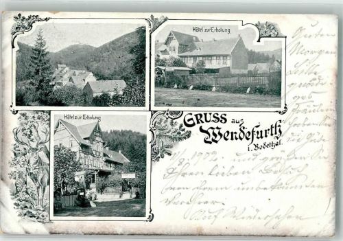 Wendefurth 1902 Hotel zur Erholung Bodetal