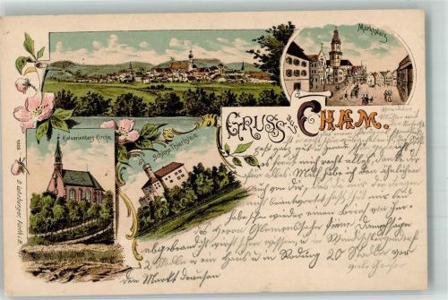 93413 W8490 Cham , Oberpf 1898 Lithographie Kavarienberg-Kirche Markplatz Schloss Thierlstein