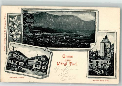 Wörgl 1900 Schloss Maria Stein Gasthaus Neuner