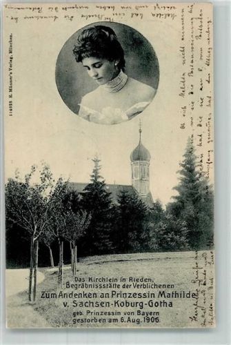 86453 W8901 Rieden 1906 Foto AK Portrait Prinzessin Mathilde v. Sachsen-Koburg-Gotha Grabkirche Ort handschriftlich