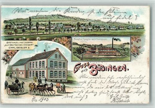 Büdingen 1903 Gasthaus Metzgerei Zum Deutschen Kaiser Carl Geisler II. Ringofen Ziegelei A. Koenemund Kutsche Lithographie