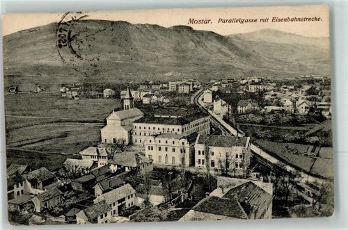 Mostar 1915 Parallelgasse mit Eisenbahnstrecke