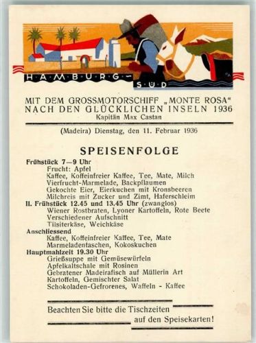 1936 Dampfer Monte Rosa Nach den Glücklichen Inseln Dienstag 11. Febr. 1936