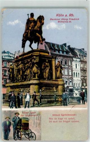 Köln Altstadt-Nord 103 1915 Kölner Typen Drehorgel Denkmal König Friedrich Wilhelms III