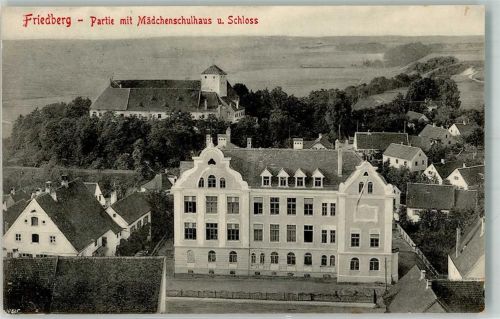 Friedberg 1909 Mädchenschulhaus u. Schloss
