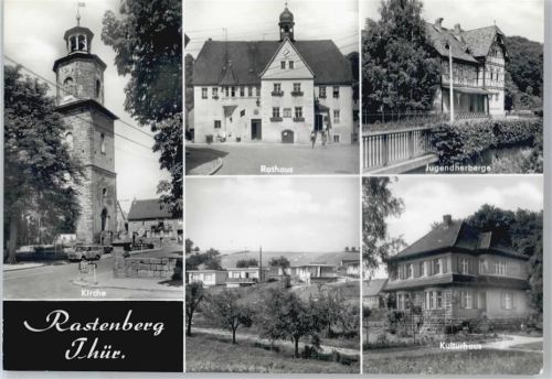 Rastenberg Kirche, Rathaus, JUgendherberge, Kulturhaus