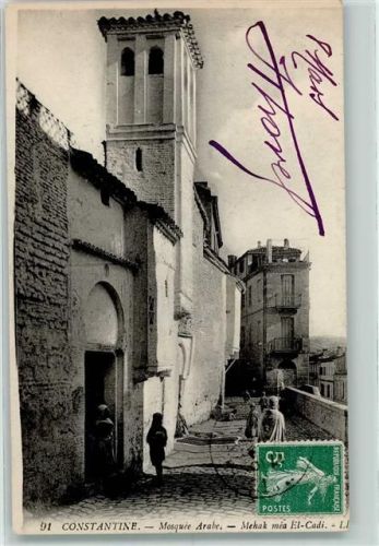 Constantine 1915 Mosquee Arabe Mehak mea El-Cadi