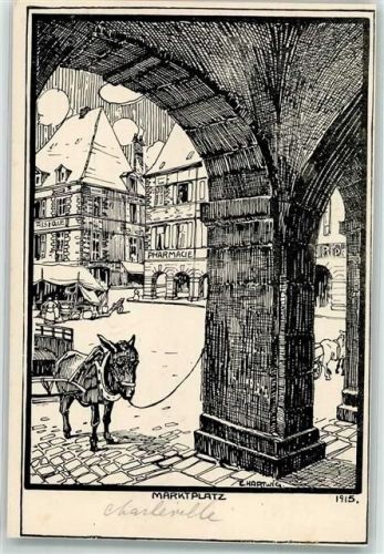 51120 Charleville 1917 Lithographie Marktplatz sign. Hartwig Ort handschriftlich