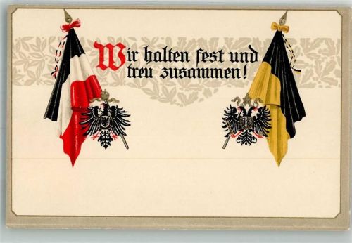 Wir halten fest und treu zusammen Fahnen Wappen Patriotik WK I