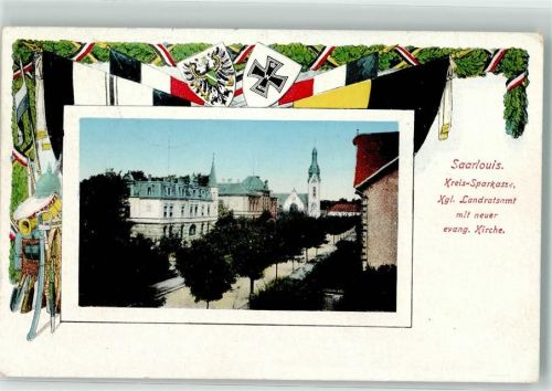 Saarlouis 1916 Kreis Sparkasse Kgl. Landratsamt m. neuer Ev. Kirche Wappen
