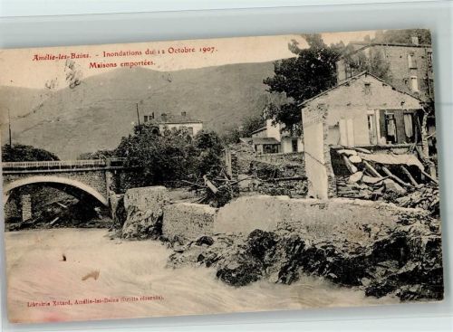 els Banys d'Arles Inondations du 12 Octobre 1907 Maisons emportees Hochwasser Katastrophe