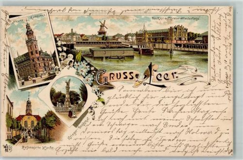 Leer 1897 Neues Rathaus Dock mit zollfreier Niedertage Kriegerdenkmal Reformierte Kirche